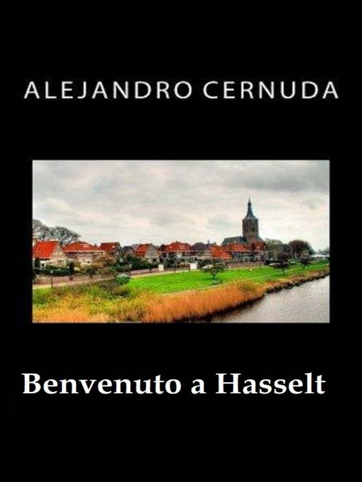 Title details for Benvenuto a Hasselt by Alejandro Cernuda - Available